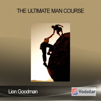 Lion Goodman - The Ultimate Man Course