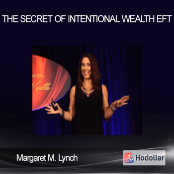 Margaret M. Lynch - The Secret of Intentional Wealth - EFT