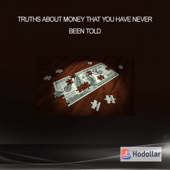 Truths About Money That You Have Never Been Told
