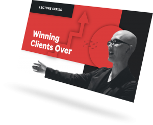 Winning Clients Over