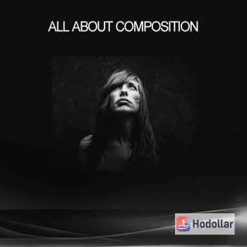 ALL ABOUT COMPOSITION