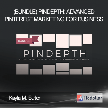 Kayla M. Butler - (Bundle) Pindepth: Advanced Pinterest Marketing for Business