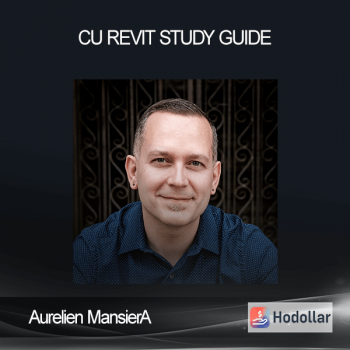 Aurelien MansierA - CU Revit Study Guide