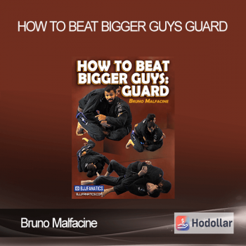 Bruno Malfacine - How to Beat Bigger Guys - Guard