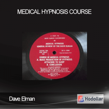 Dave Elman - Medical Hypnosis Course