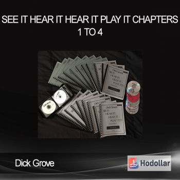 Dick Grove - See It Hear It Hear It Play It Chapters 1 to 4