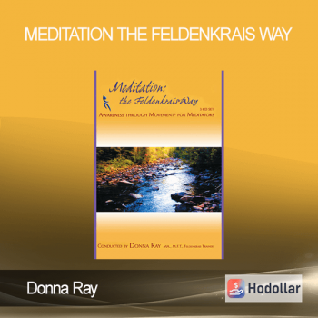 Donna Ray - Meditation The Feldenkrais Way
