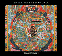 Tom Kenyon - Entering the Mandala