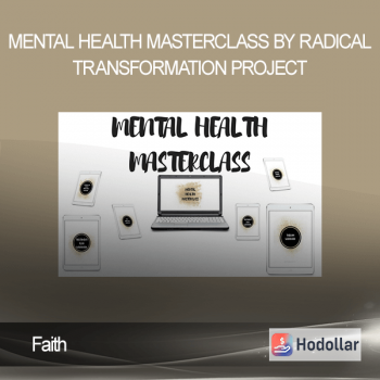 Faith - Mental Health Masterclass by Radical Transformation Project