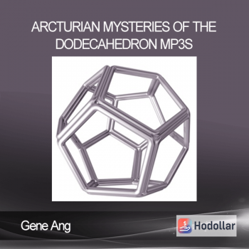 Gene Ang - Arcturian Mysteries of the Dodecahedron mp3s