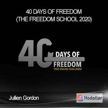 Jullien Gordon - 40 Days of Freedom (The Freedom School 2020)