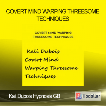 Kali Dubois Hypnosis GB - Covert Mind Warping Threesome Techniques