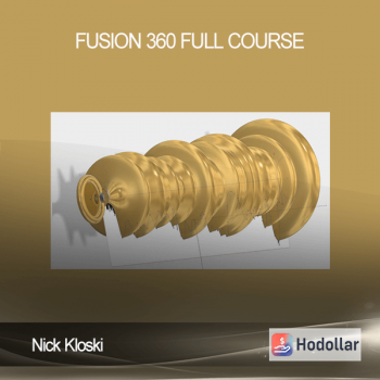 Nick Kloski - Fusion 360 Full Course