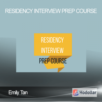 Emily Tan - Residency Interview Prep Course