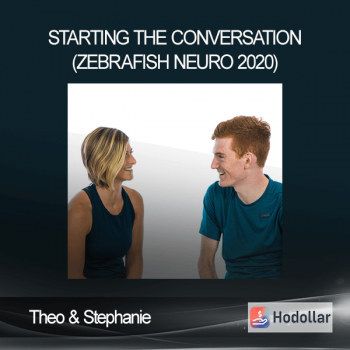 Theo & Stephanie - Starting the Conversation (Zebrafish Neuro 2020)