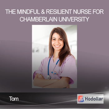 Tom - The Mindful & Resilient Nurse for Chamberlain University