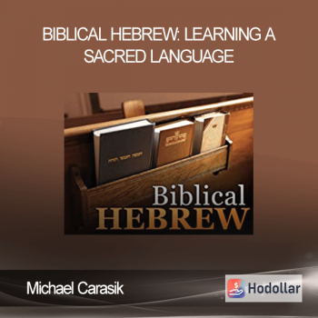 Michael Carasik - Biblical Hebrew: Learning a Sacred Language