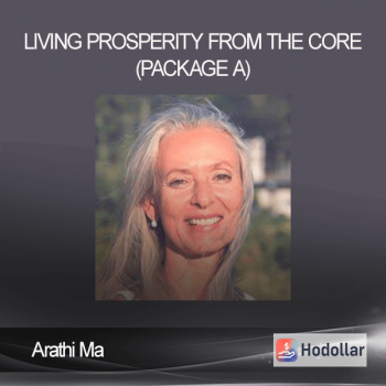 Arathi Ma – Living Prosperity From The Core (Package A)