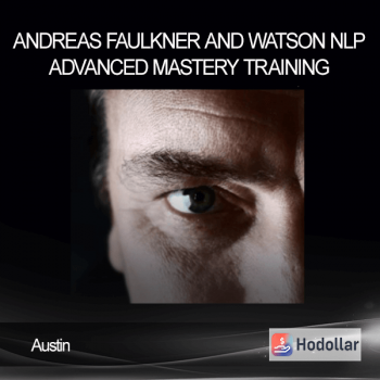 Austin - Andreas - Faulkner and Watson - NLP Advanced Mastery Training