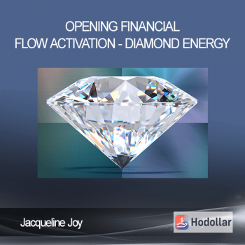 Jacqueline Joy - Opening Financial Flow Activation - Diamond Energy