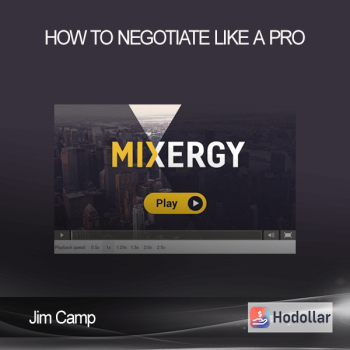 Jim Camp - How To Negotiate Like A Pro