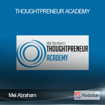 Mel Abraham - Thoughtpreneur Academy