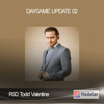 RSD Todd Valentine - Daygame Update 02