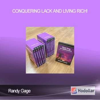 Randy Gage - Conquering Lack and Living Rich!