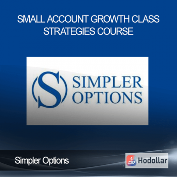 Simpler Options - Small Account Growth Class - Strategies Course