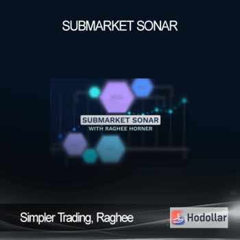 Simpler Trading, Raghee - Submarket Sonar