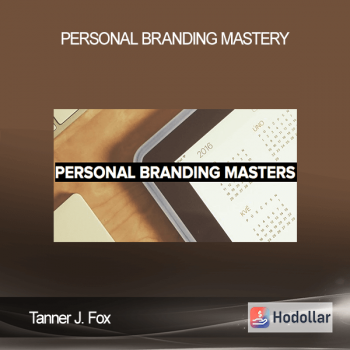 Tanner J. Fox - Personal Branding Mastery