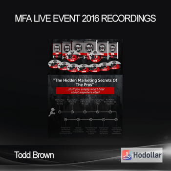 Todd Brown – MFA Live Event 2016 Recordings