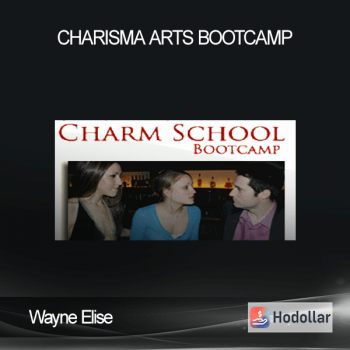 Wayne Elise – Charisma Arts Bootcamp