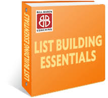 Bill Baren - List Building Essentials: The Ultimate Key To Never-Ending Clients