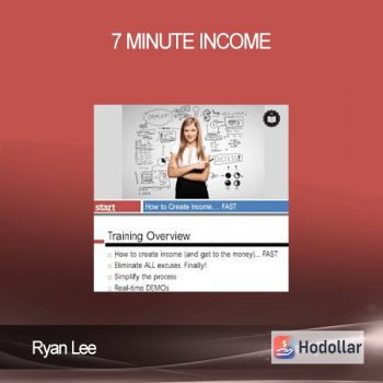 Ryan Lee - 7 Minute Income