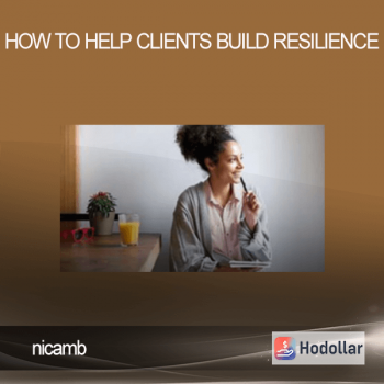 nicamb – How to Help Clients Build Resilience