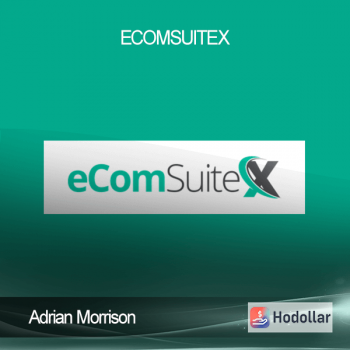 Adrian Morrison - EcomSuiteX