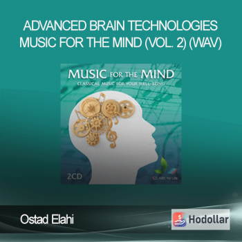 Advanced Brain Technologies - Ostad Elahi - Music For The Mind (Vol. 2) (WAV)
