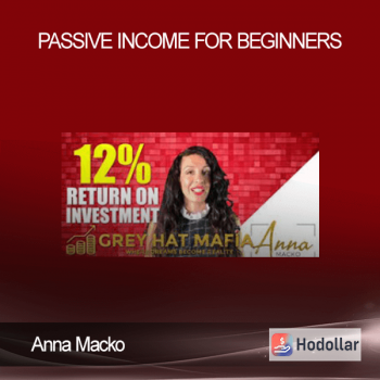 Anna Macko - Passive Income For Beginners