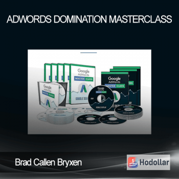 Brad Callen Bryxen - Adwords Domination Masterclass