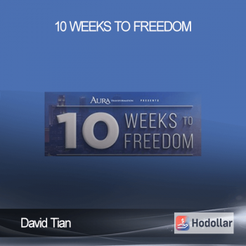David Tian - 10 Weeks to Freedom