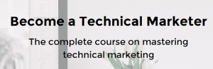 Justin Mares - Become a Technical Marketer