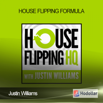 Justin Williams - House Flipping Formula