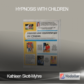 Kathleen Skott-Myhre - Hypnosis with Children