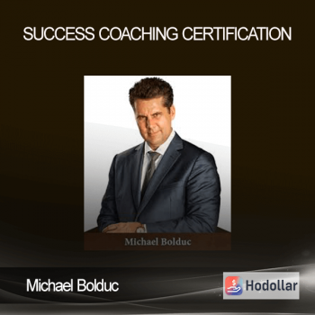 Michael Bolduc - Success Coaching Certification