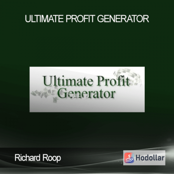 Richard Roop - Ultimate Profit Generator