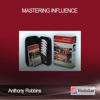 Anthony Robbins - Mastering Influence