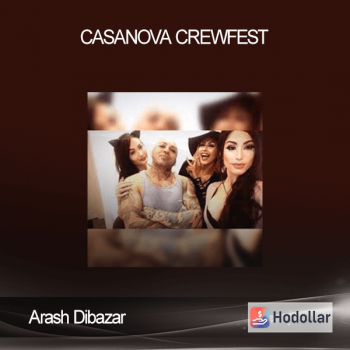 Arash Dibazar - Casanova Crewfest