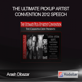 Arash Dibazar - The Ultimate Pickup Artist Convention 2012 Speech