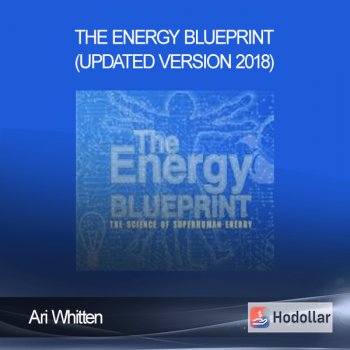Ari Whitten - The Energy blueprint (Updated Version 2018)